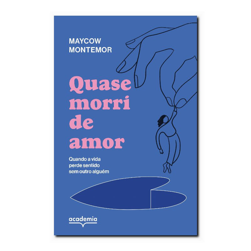 QUASE MORRI DE AMOR - QUANDO A VIDA PERDE SENTIDO SEM OUTRO ALGUÉM