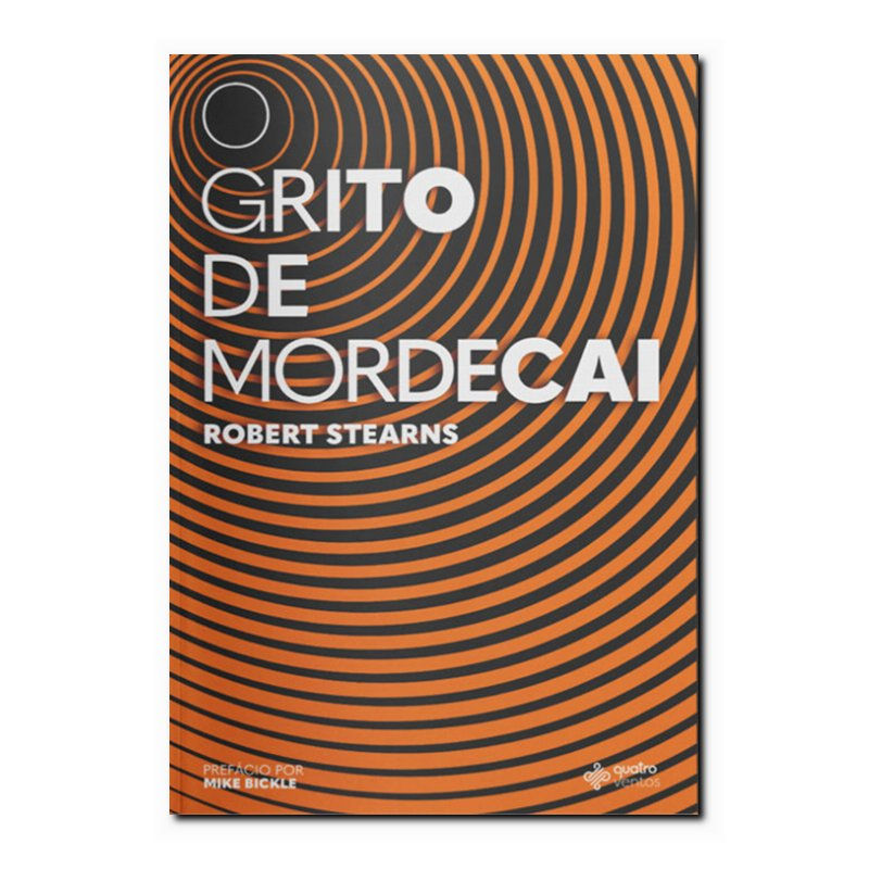 O GRITO DE MORDECAI - VOLUME 1