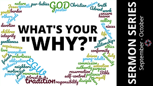 What's Your Why (Sermon Series Sept + Oct).png