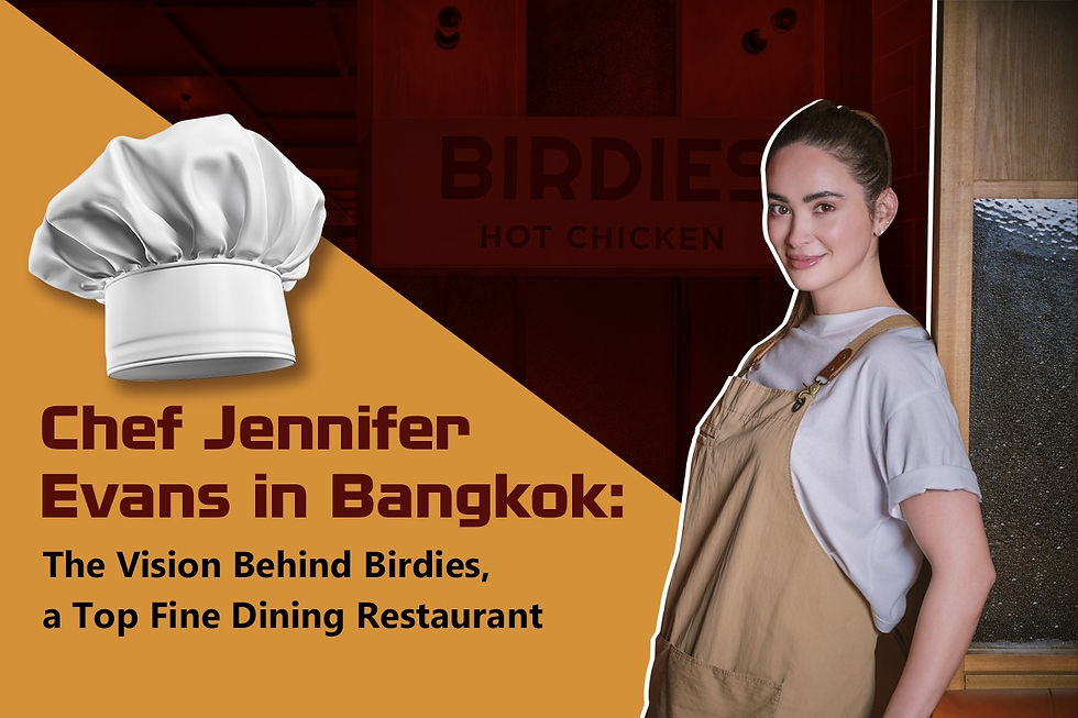 Chef Jennifer Evans in Bangkok: The Vision Behind Birdies, a Top Fine Dining Restaurant 