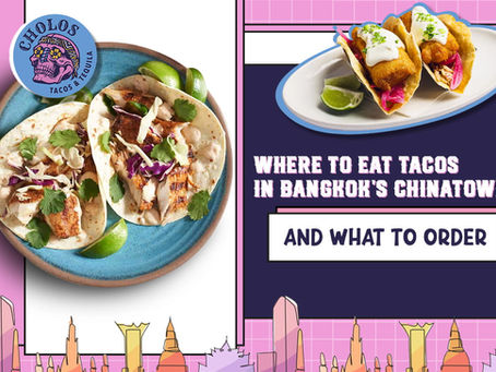 Where to Eat Tacos in Bangkok's Chinatown and What to Order