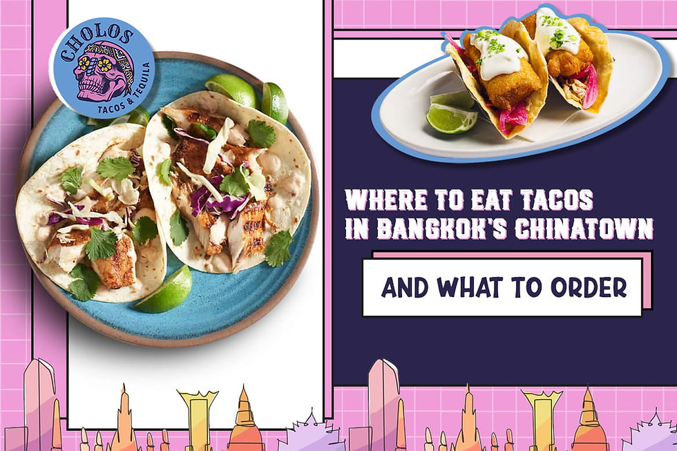 Where to Eat Tacos in Bangkok's Chinatown and What to Order