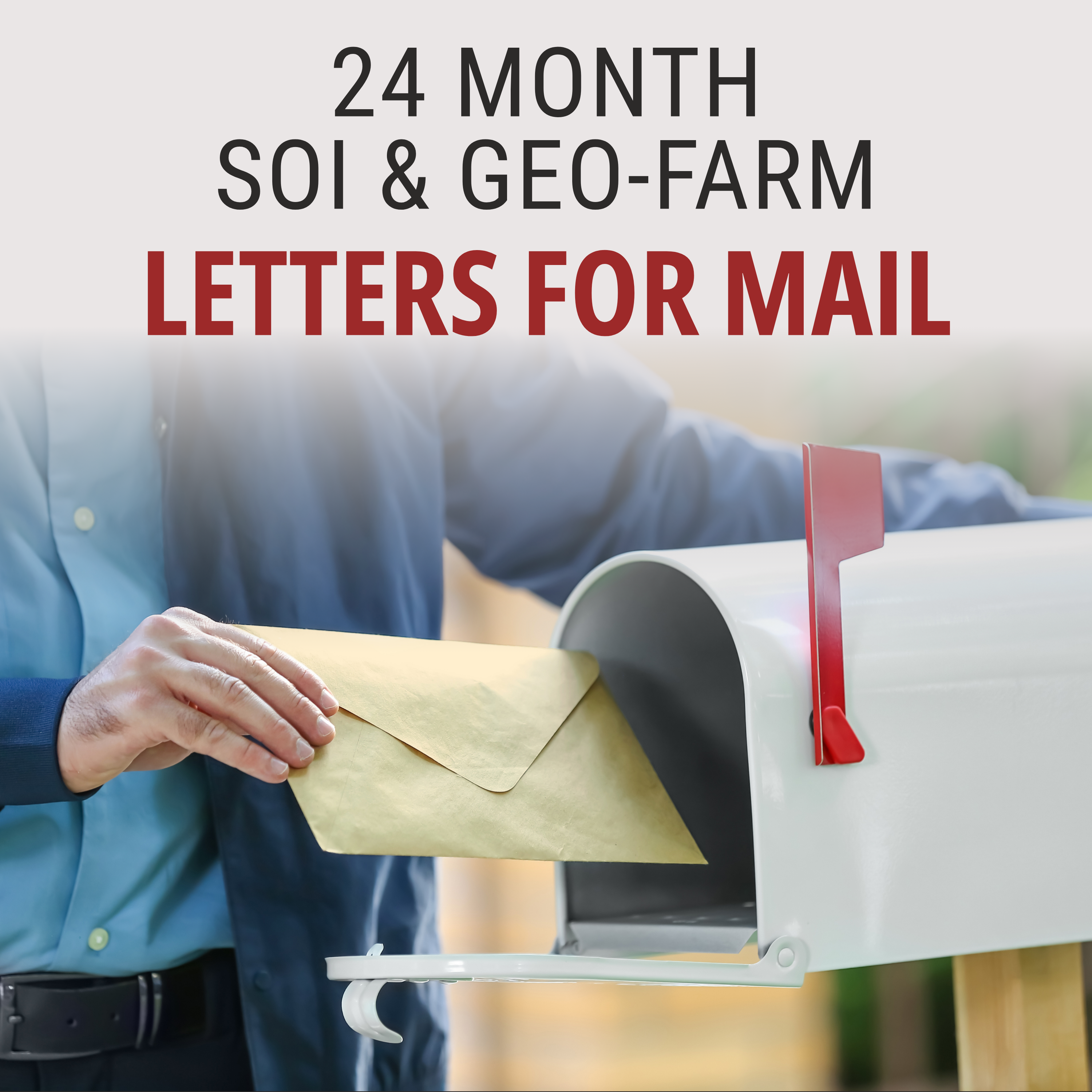 24 Month SOI & Geo-Farm Letters for Mail