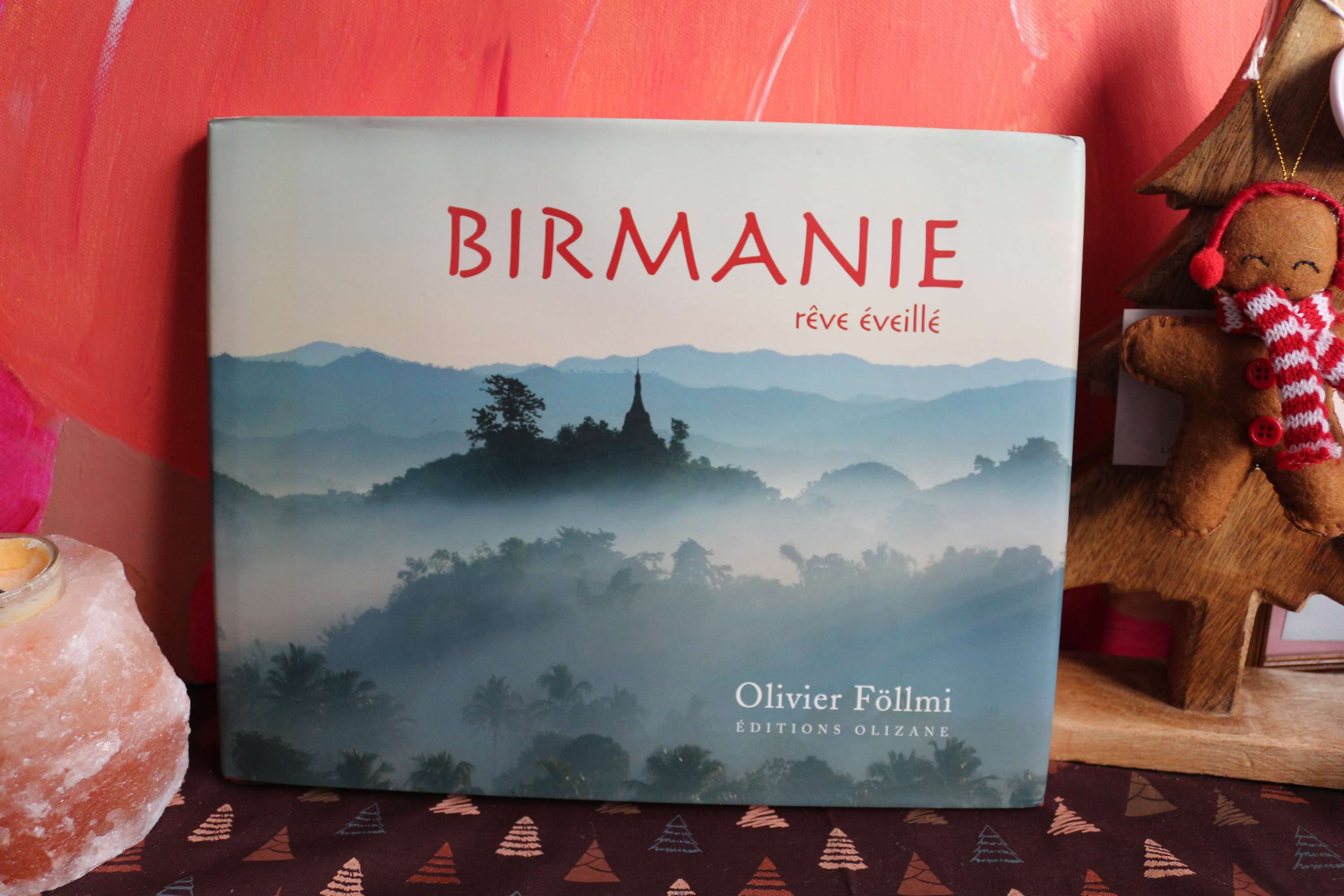Birmanie, rêve éveillé - Olivier Föllmi