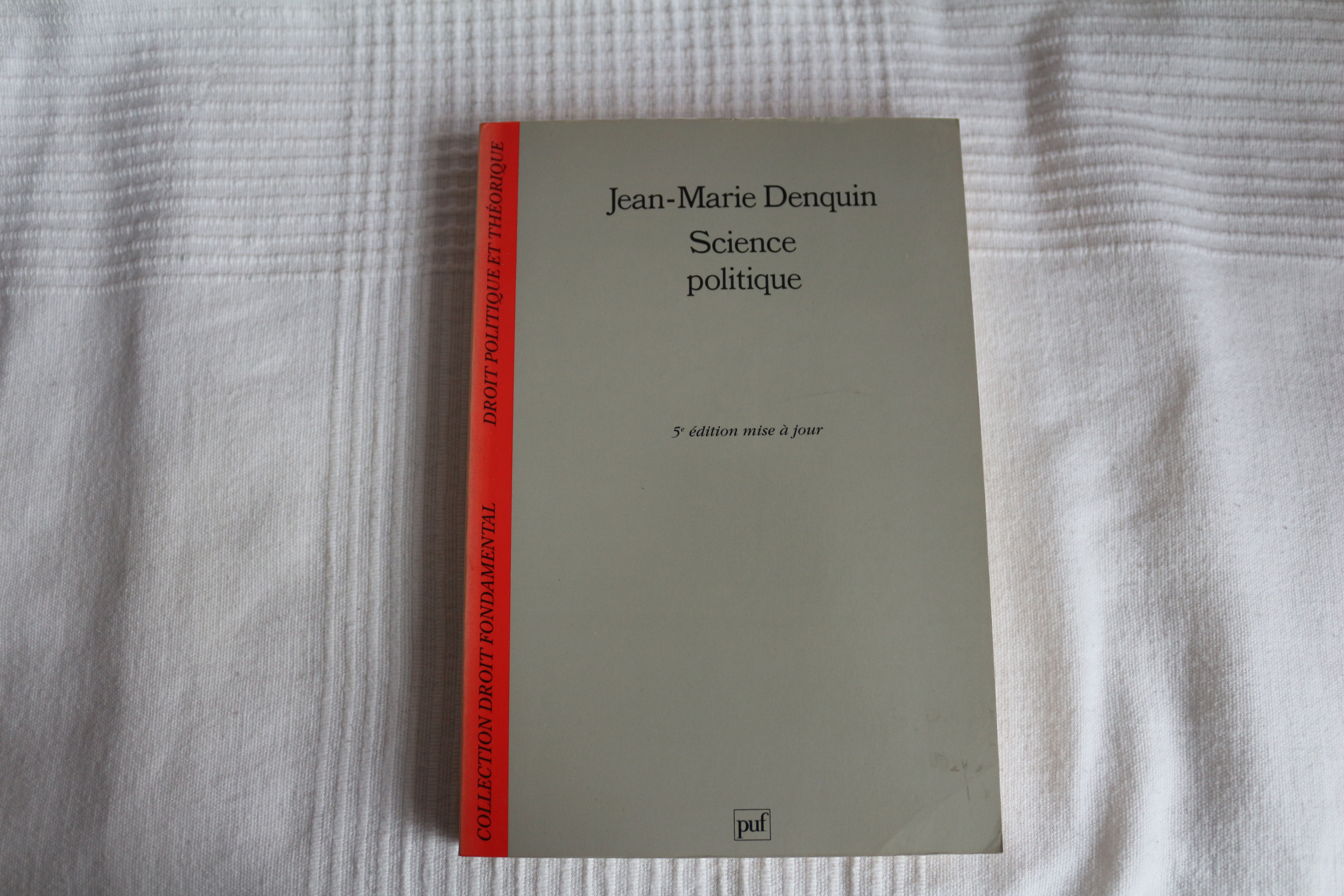 Science Politique - Jean-Marie Denquin