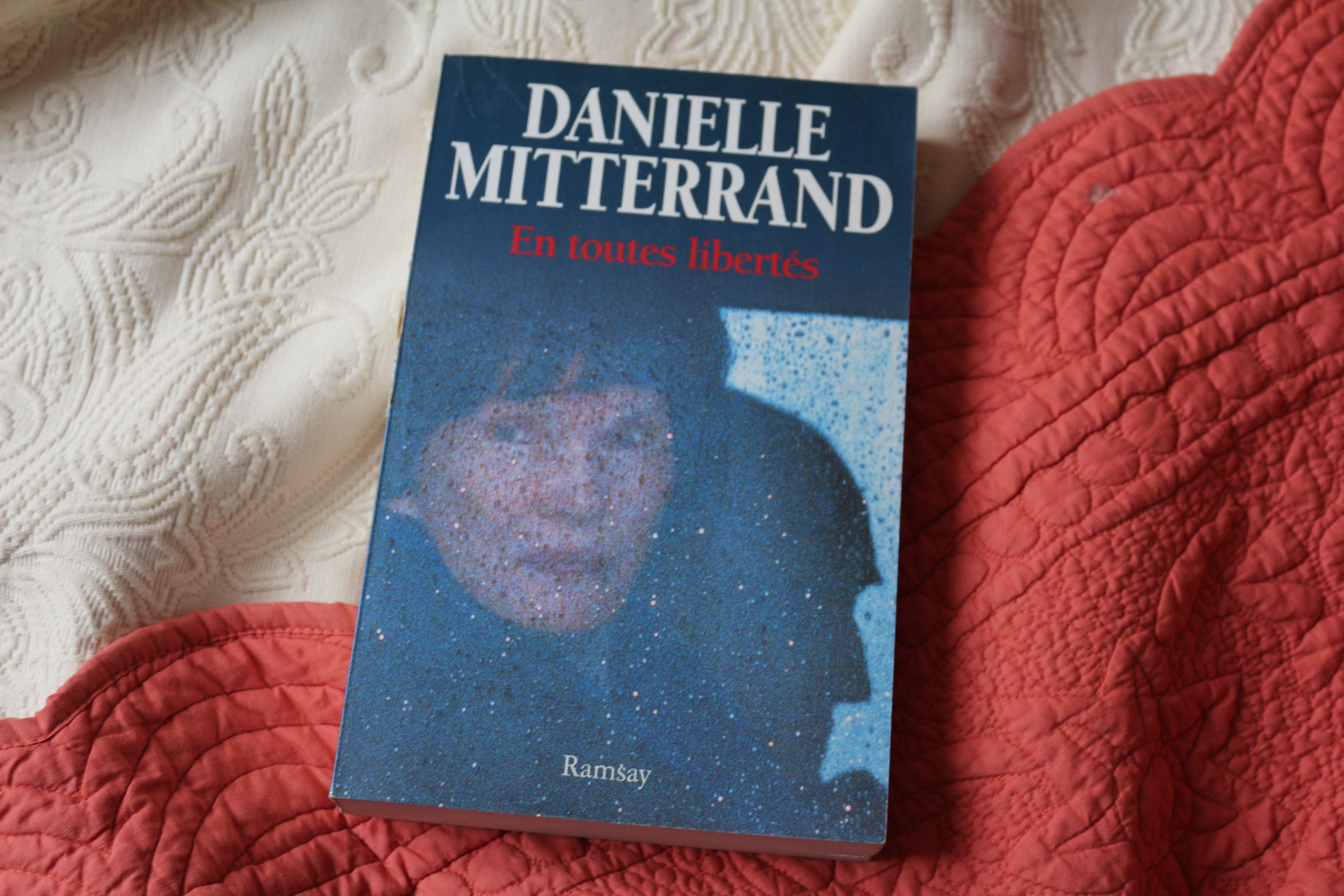 En toutes libertés - Danielle Mitterrand