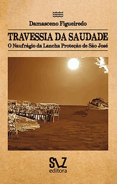 Travessia da saudade - Damasceno Figueiredo