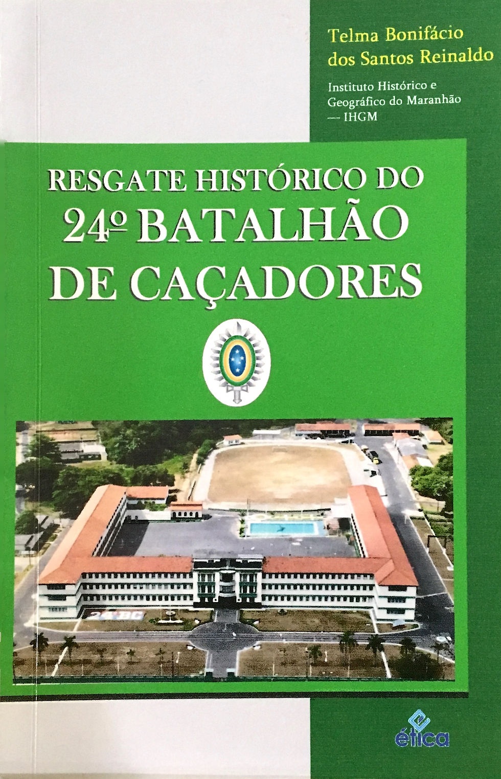 Resgate Histórico do 24° Batalhão de Caçadores