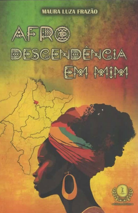 Afrodescendência em mim - Maura Luza Frazão