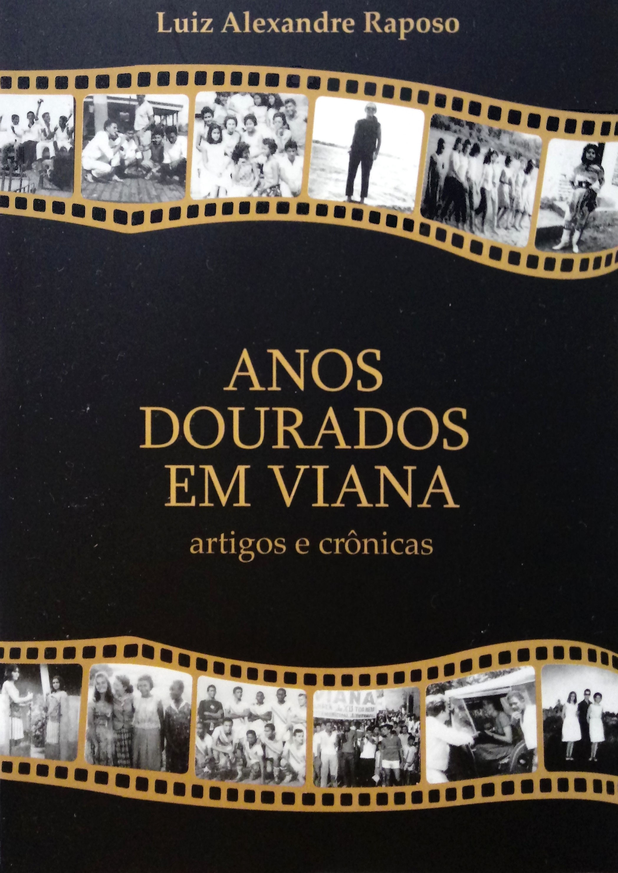 Anos Dourados em Viana