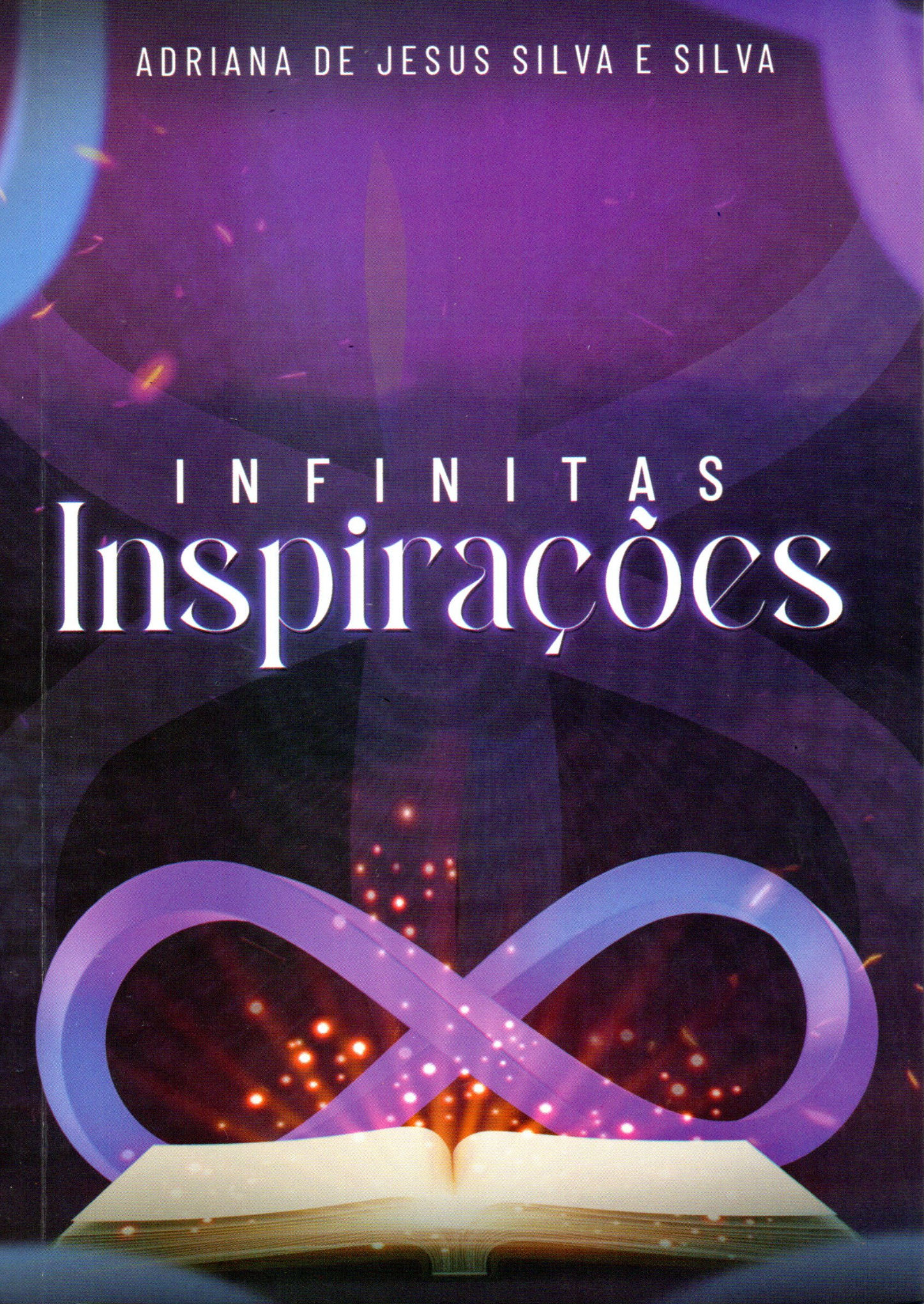 Infinitas inspirações - Adriana de Jesus Silva