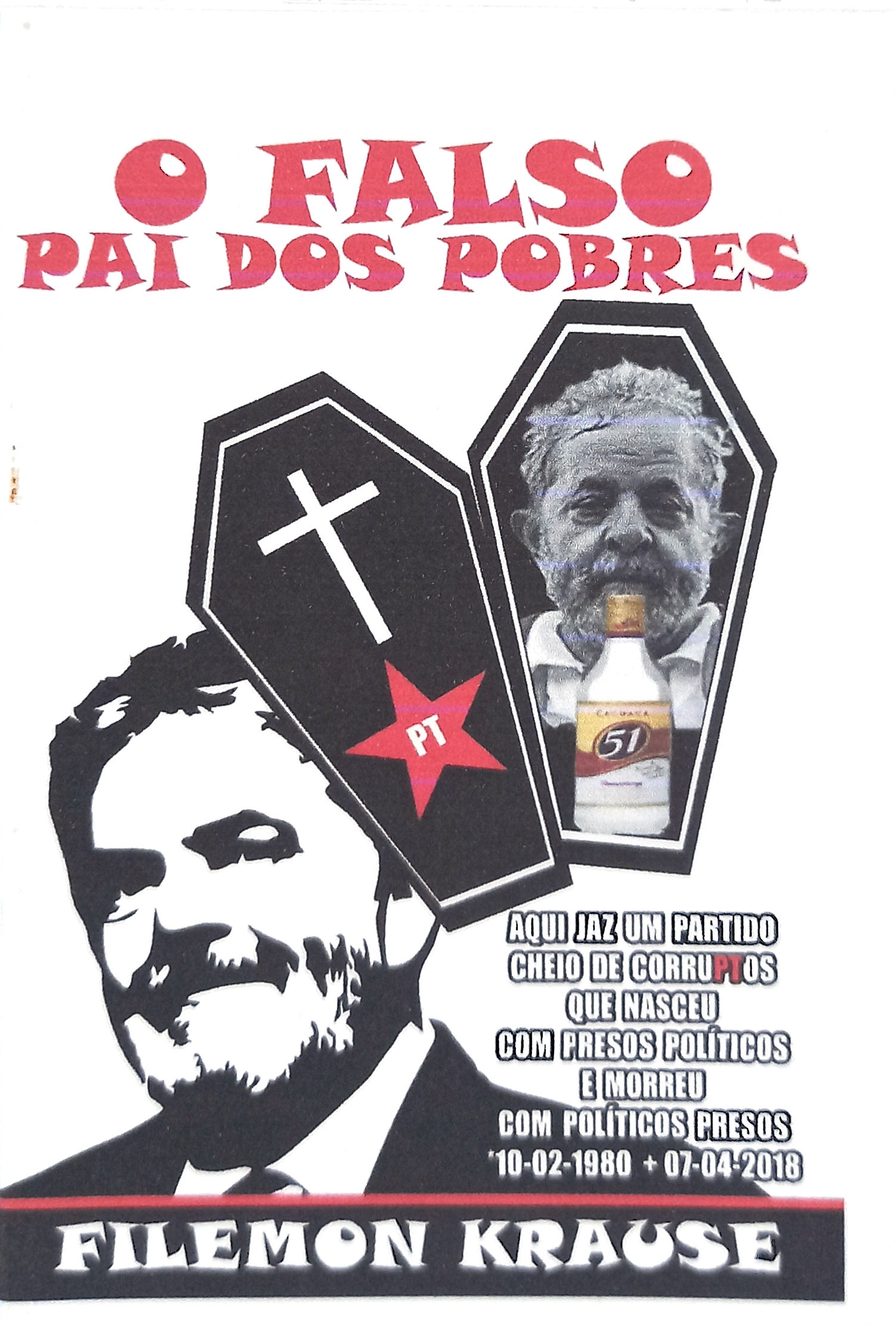 O falso pai dos pobres - Corel - Filemon Krause - Lula - AMEI