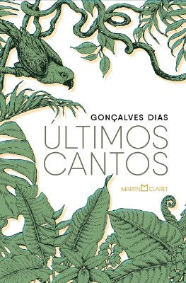 Últimos cantos - Gonçalves Dias
