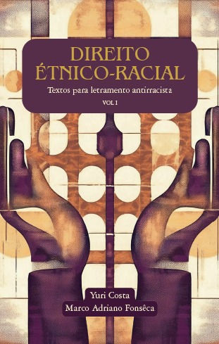 Direito Étnico-Racial - textos para letramento antirracista