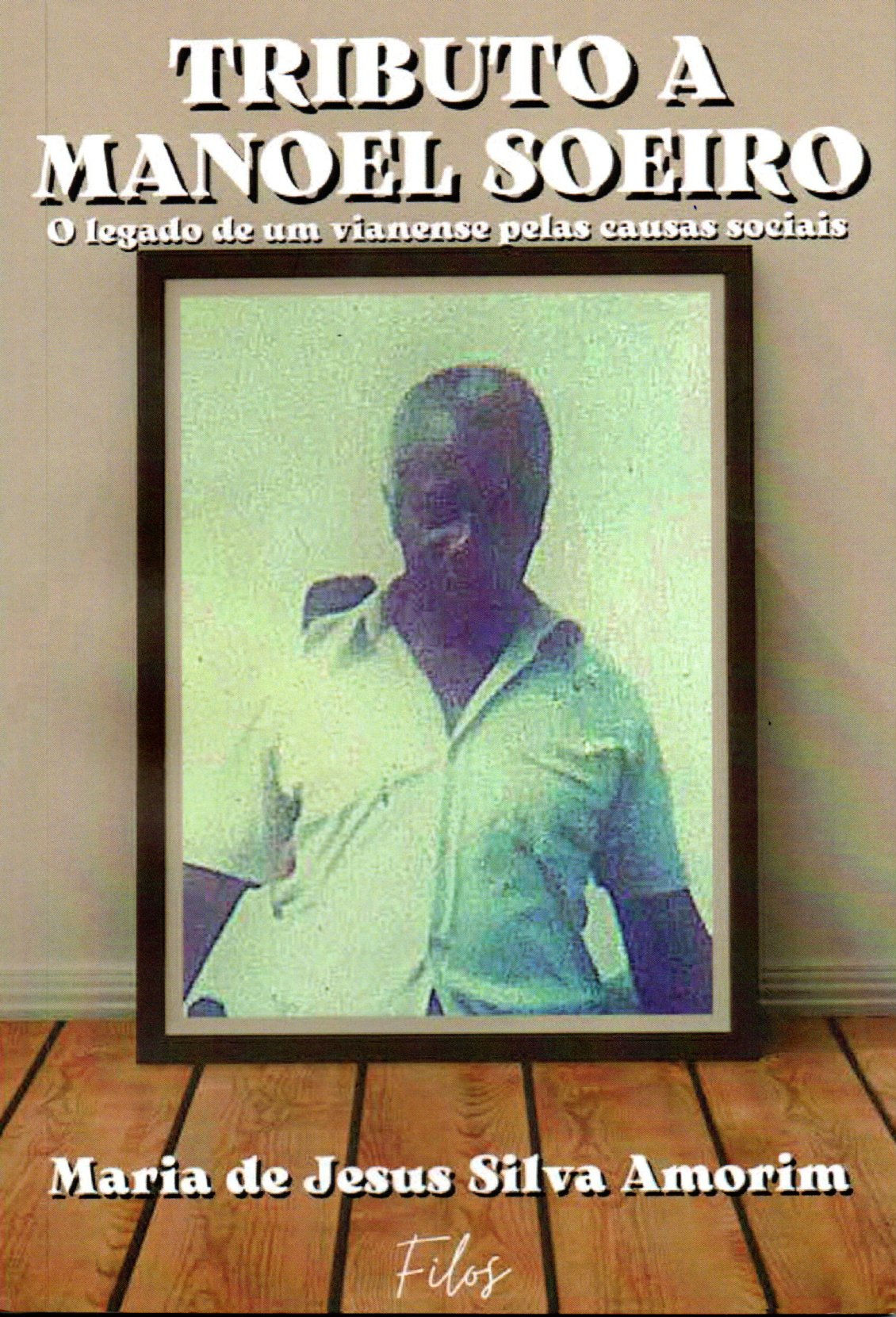 Tributo a Manoel Soeiro