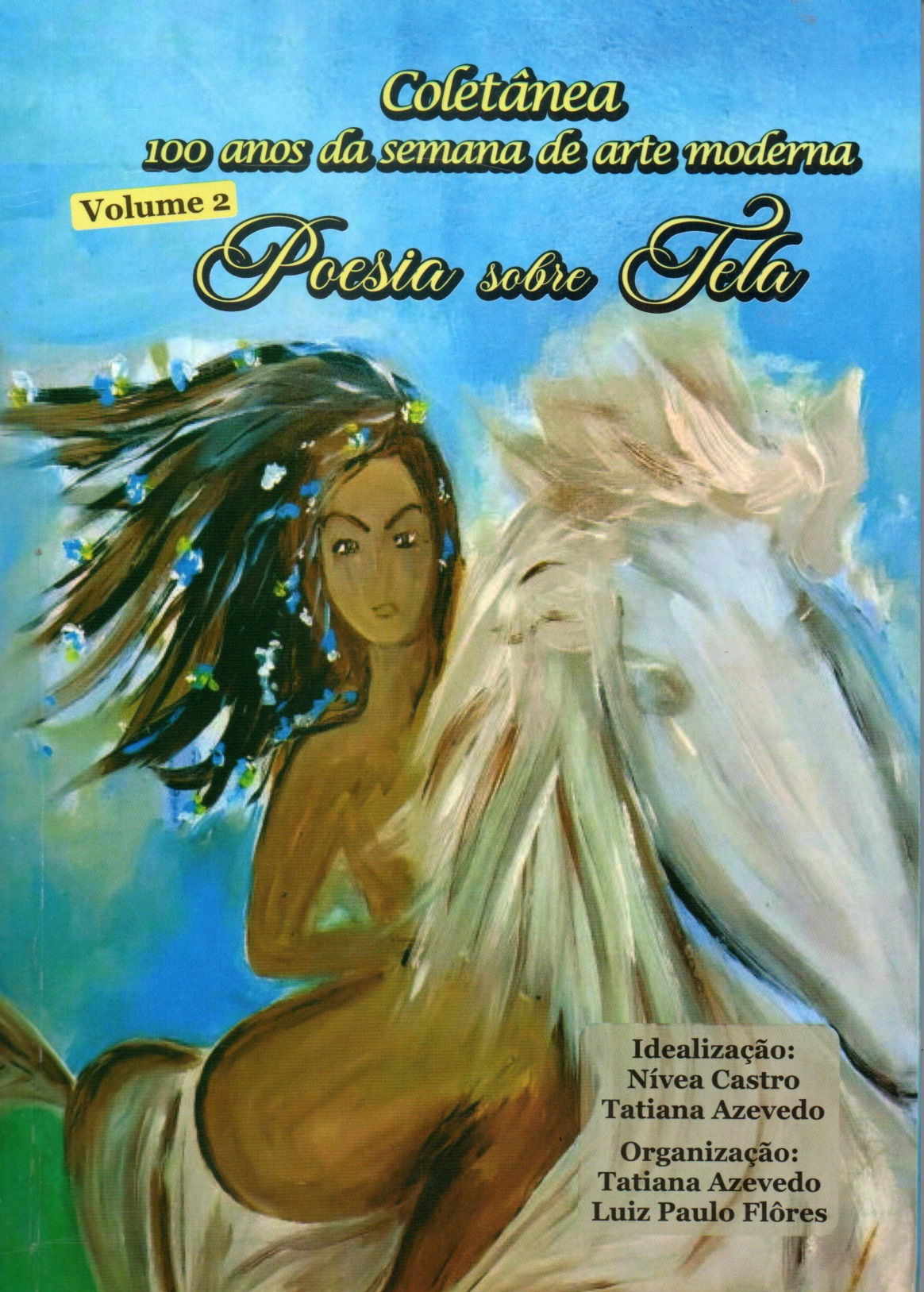 Poesia sobre Tela - Tatiana Azevedo e Luiz Paulo Flôre