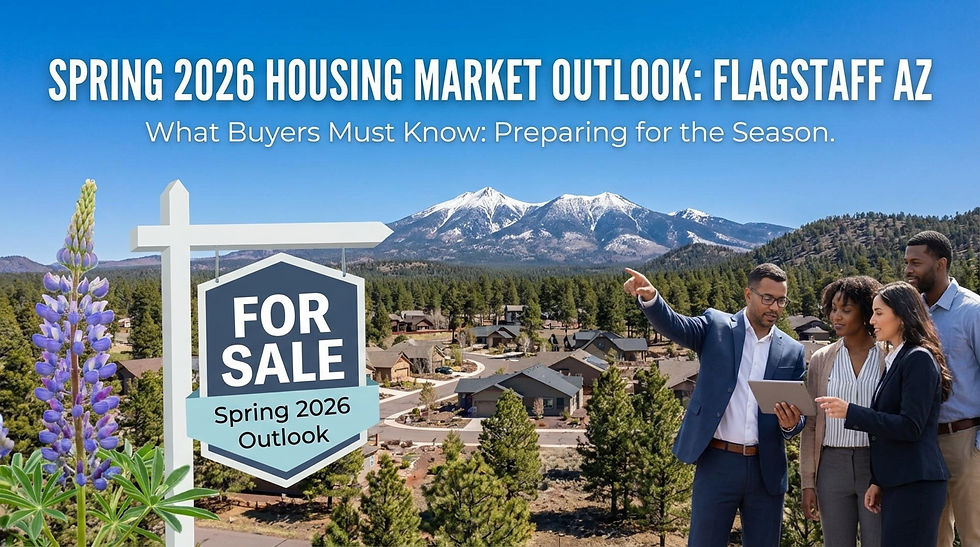 Spring 2026 Housing Market Outlook for Flagstaff AZ: What Buyers Must Know