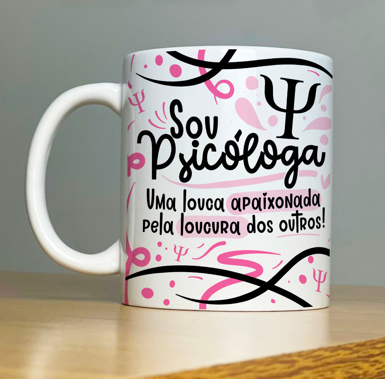 Canecas Personalizadas - Sou Psicóloga