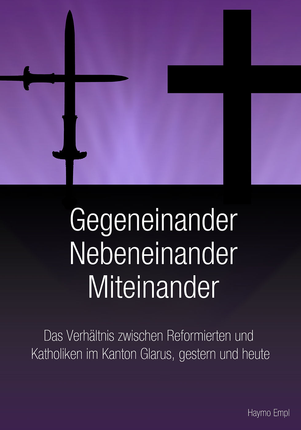 Gegeneinander - Nebeneinander - Miteinander