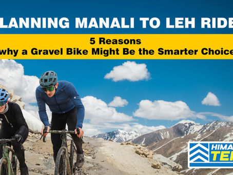 Here's Why a Gravel Bike Is the Smarter Choice for the Manali–Leh Ride