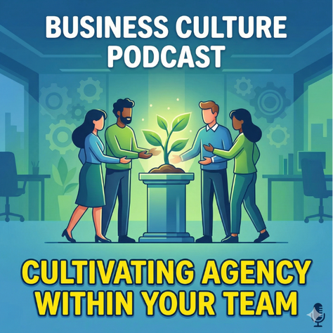 Cultivating Agency within your Team