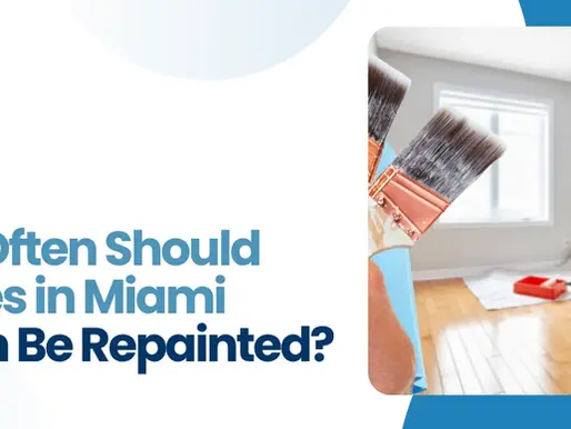 How Often Should Homes in Miami Beach Be Repainted?
