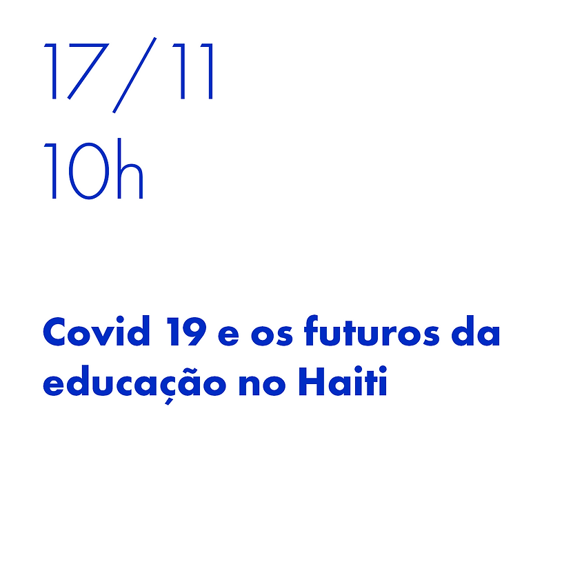 Covid 19 e os futuros da educação no Haiti