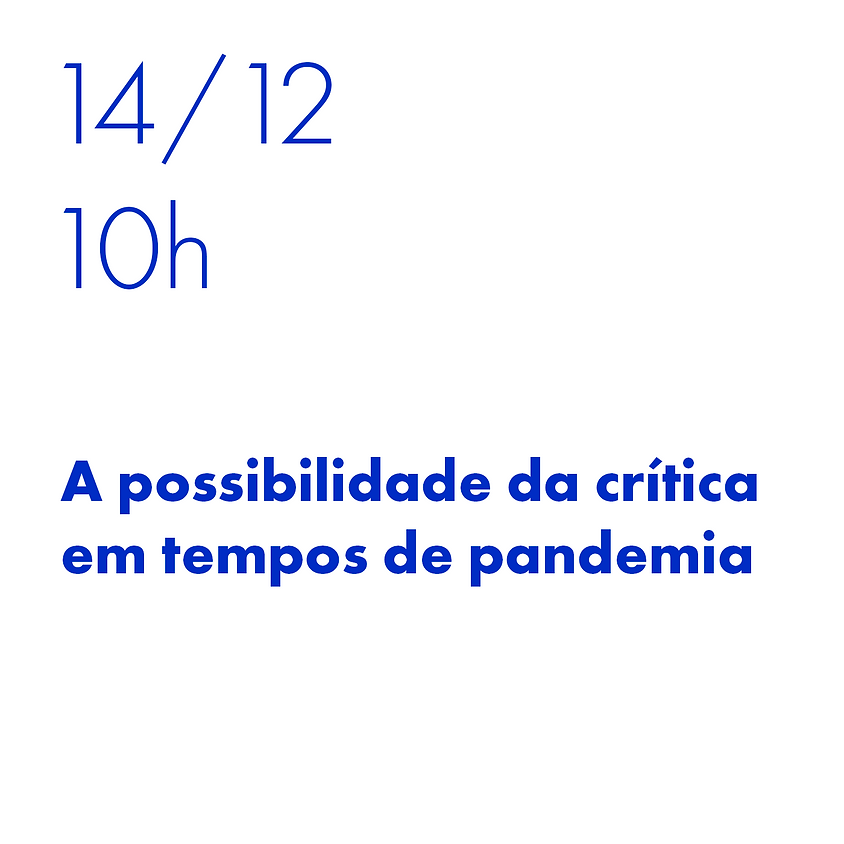 A possibilidade da crítica em tempos de pandemia