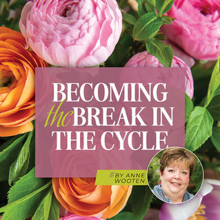 Becoming the Break in the Cycle