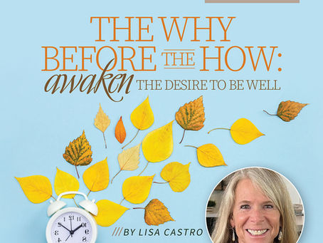 The Why Before the How: Awakening the Desire to Be Well
