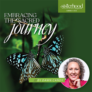 Embracing the Sacred Journey by Dawn Candy 