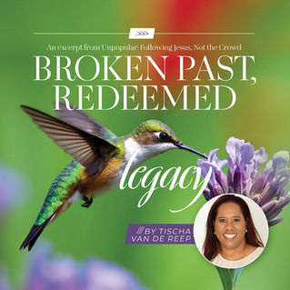 Broken Past, Redeemed Legacy