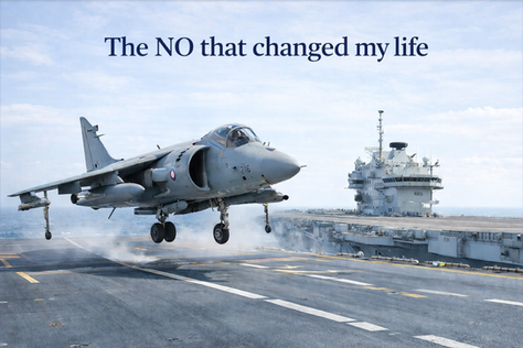 The "No" that changed my life