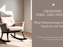 Ein stiller Schaukelstuhlmoment zur Karwoche 2025 auf www.powerregionen.de