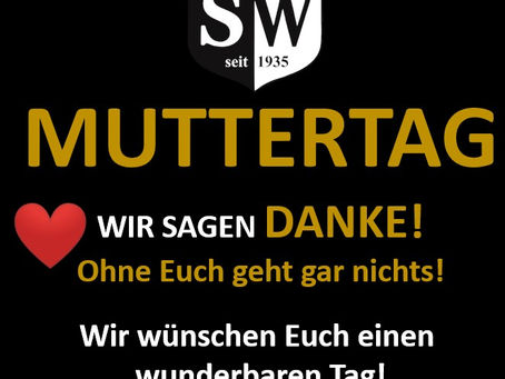 MUTTERTAG - WIR WÜNSCHEN UNSEREN FUSSBALL-MAMAS EINEN WUNDERBAREN TAG!