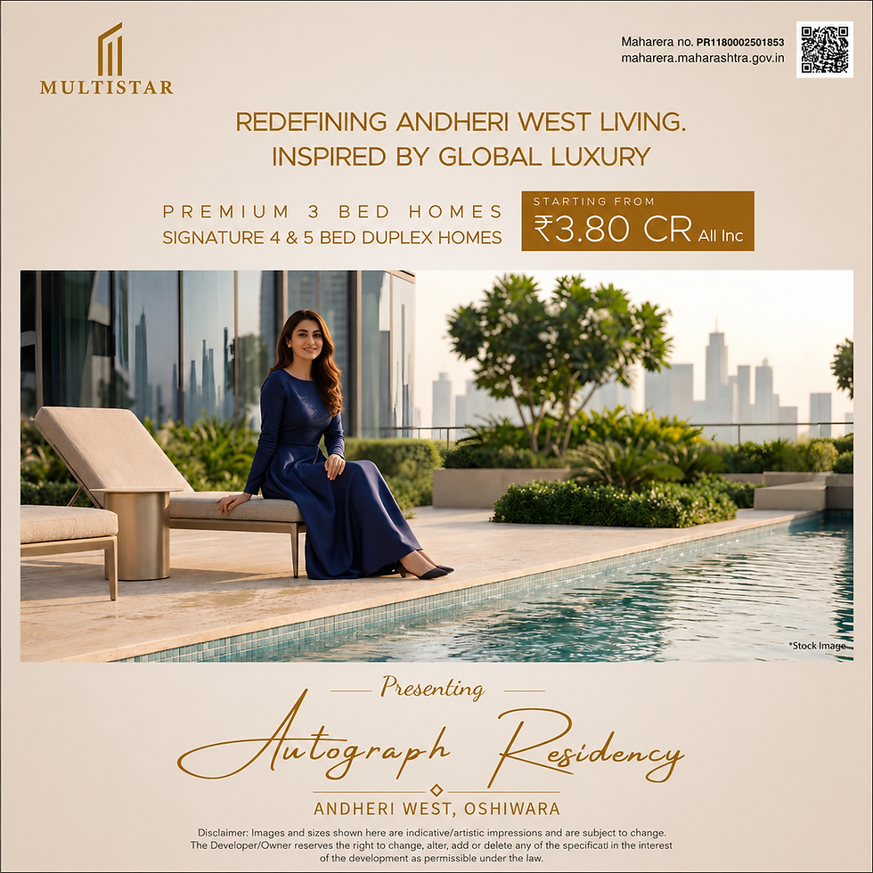 Autograph Residency, Oshiwara, Andheri West, Multistar Builders, 3 BHK, 4 BHK, 5 BHK, FLATS FOR SALE IN OSHIWARA, ANDHERI WEST
