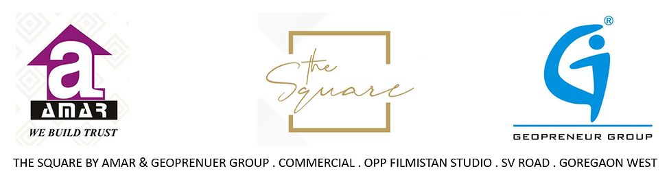THE SQUARE BY AMAR & GEOPRENUER GROUP . COMMERCIAL . OPP FILMISTAN STUDIO . SV ROAD . GOREGAON WEST
