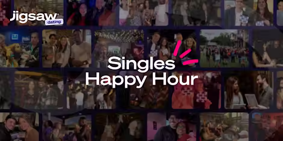 Jigsaw Dating: Singles Happy Hour (Ages 25-45+)