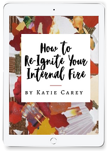 How to Re-Ignite Your Internal Fire