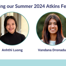 Introducing our Summer 2024 Atkins Fellows!