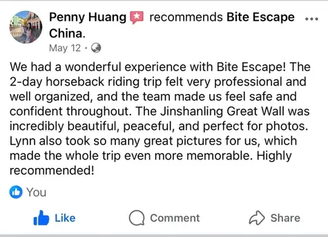 Screenshot of a Facebook recommendation for Bite Escape China by Penny Huang. The review says the group had a wonderful experience with Bite Escape, including a professional and well-organized 2-day horseback riding trip. The guest mentions feeling safe and confident throughout the tour, enjoying the peaceful and beautiful Jinshanling Great Wall, and appreciating the many great photos taken by Lynn during the trip.