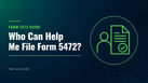 Who can help file Form 5472 for a foreign-owned U.S. LLC. Guide by Tax-USA.net.
