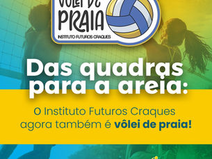 Instituto Futuros Craques amplia atuação esportiva e estreia no vôlei de praia em etapa do Circuito Brasileiro