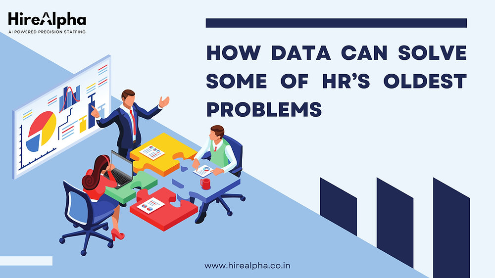 Problem Solver Hr How Data Can Solve Some of HR’s Oldest Problems