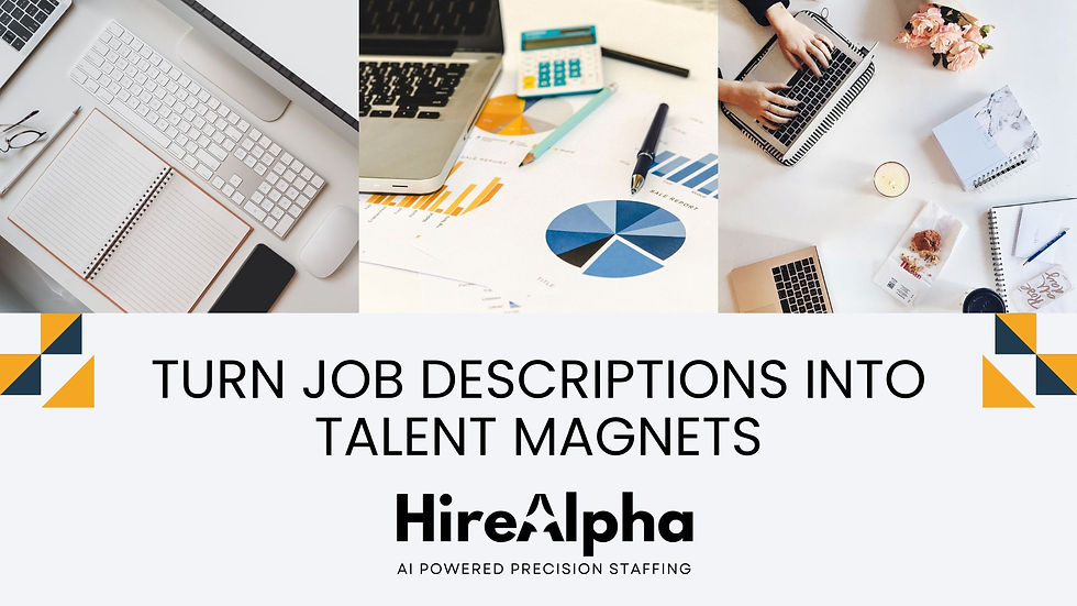 How To Write Job Descriptions That Attract The Right Talent.