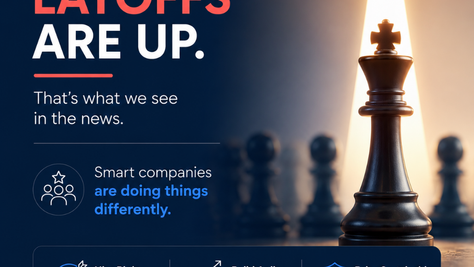 Layoffs are up. That is what we see in the news. Smart companies are doing things differently