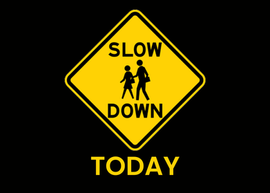 Slow Down Today