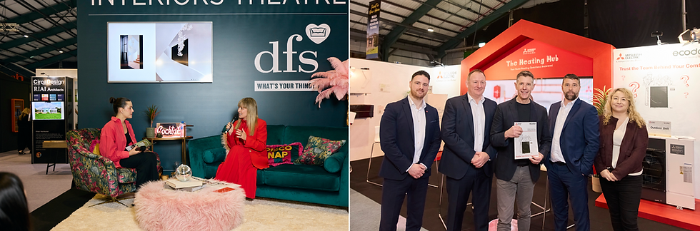 Jo Linehan and Roisin Lafferty at the DFS Interiors Theatre and Dermot Bannon with the Mitsubishi Electric team at the Mistubishi Electric Ecodan Theatre