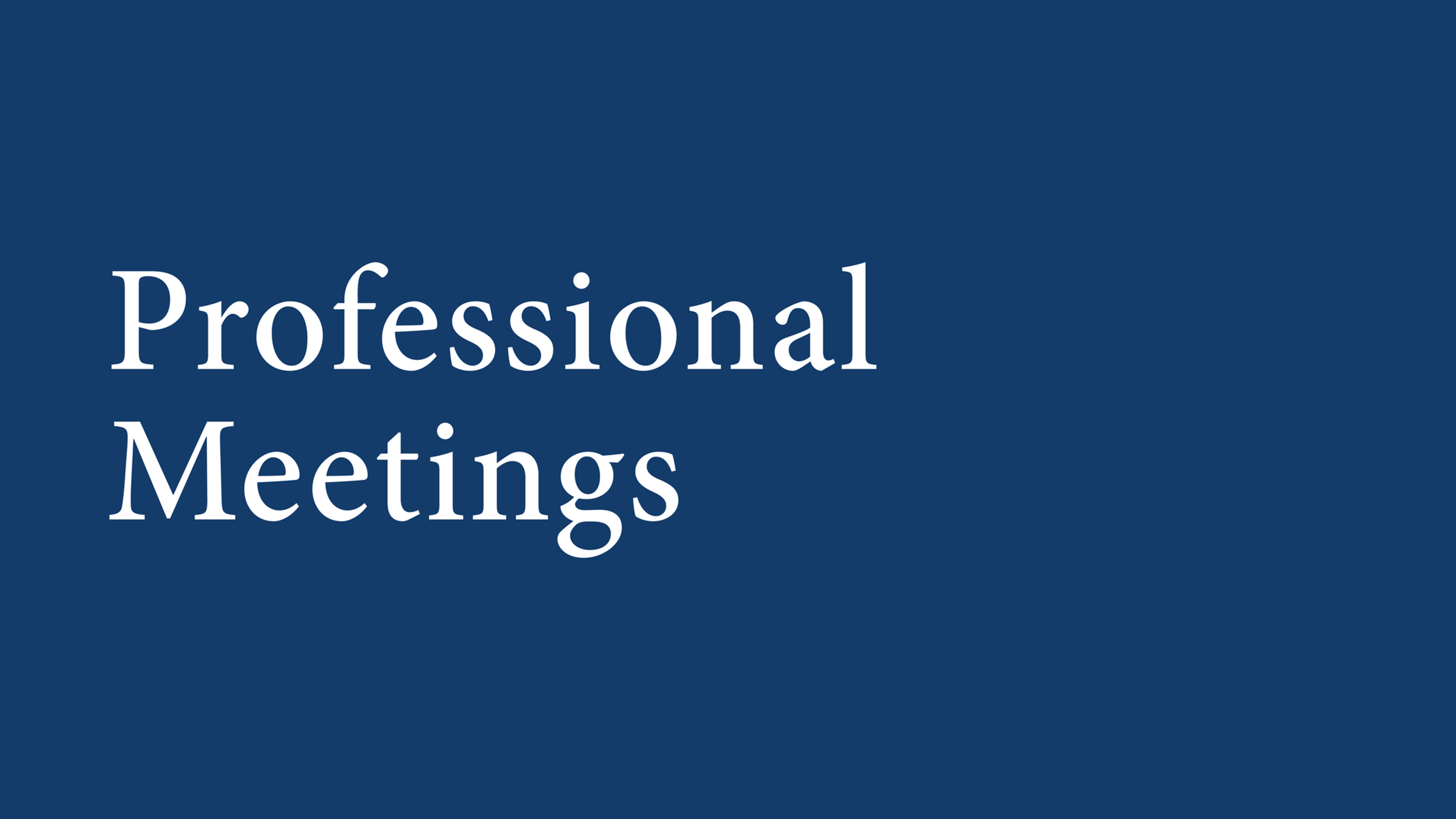 Professional Meetings