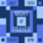 JULY NIGHT OF PRAYER.jpg